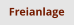 Freianlage